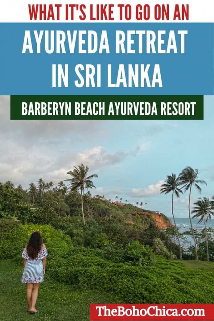 What to Expect at an Ayurveda Retreat in Sri Lanka: A detailed review of our stay at Barberyn Beach Ayurveda Resort Weligama #SriLanka #retreat #AyurvedaRetreat #wellnessretreat 