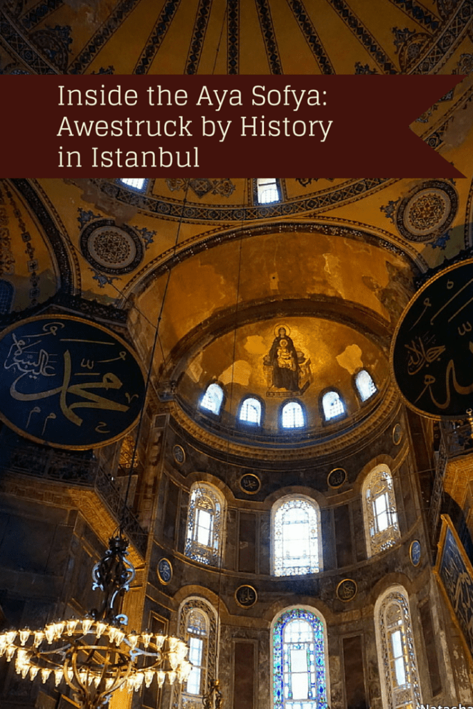 Inside the Aya Sofya: Awestruck by History in Istanbul
