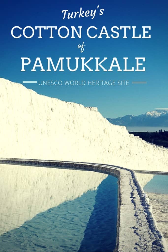 Pamukkale: Turkey's Famed Cotton Castle