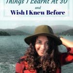 Life changing things I learnt at 30 that I wish I knew before.